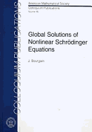 Global Solutions of Nonlinear Schrodinger Equations - Bourgain, Jean