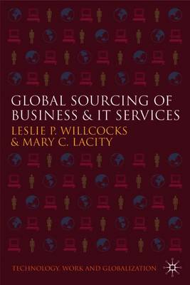 Global Sourcing of Business and IT Services - Willcocks, L, and Lacity, M