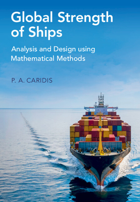 Global Strength of Ships - Caridis, P A