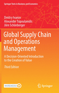 Global Supply Chain and Operations Management: A Decision-Oriented Introduction to the Creation of Value