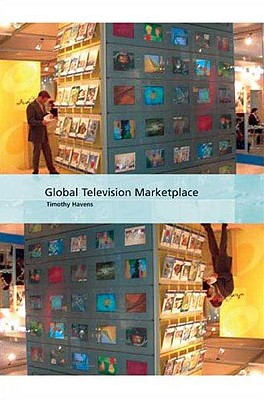 Global Television Marketplace - Havens, Timothy