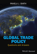 Global Trade Policy: Questions and Answers