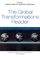 Global Transformations Reader: An Introduction to the Globlization Debate