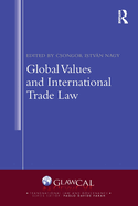 Global Values and International Trade Law