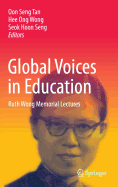 Global Voices in Education: Ruth Wong Memorial Lectures