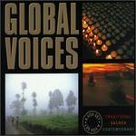 Global Voices: Traditional, Sacred & Contemporary Vocal Music