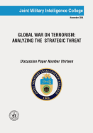 Global War On Terrorism: Analyzing The Strategic Threat