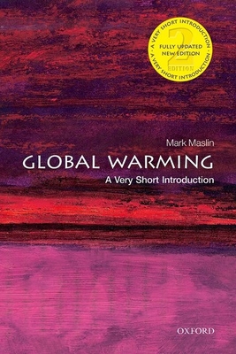 Global Warming: A Very Short Introduction - Maslin, Mark