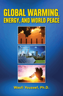 Global Warming, Energy, and World Peace