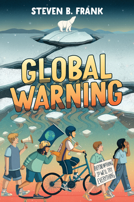 Global Warning - Frank, Steven B.