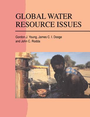 Global Water Resource Issues - Young, Gordon J, and Dooge, James C I, and Rodda, John C