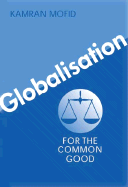 Globalisation for the Common Good