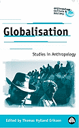 Globalisation: Studies In Anthropology