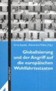 Globalisierung Und Der Angriff Auf Die Europaischen Wohlfahrtsstaaten - Appelt, Erna