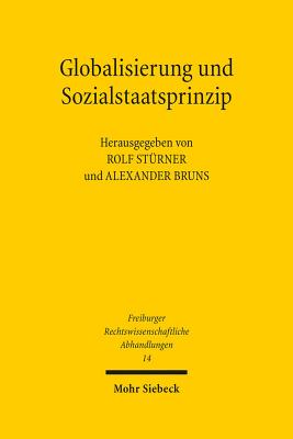 Globalisierung Und Sozialstaatsprinzip: Ein Japanisch-Deutsches Symposium - Bruns, Alexander (Editor), and Sturner, Rolf (Editor)