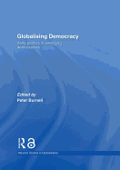 Globalising Democracy: Party Politics in Emerging Democracies