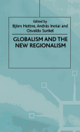 Globalism and the New Regionalism: Volume 1