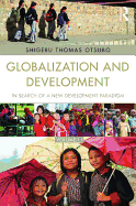 Globalization and Development Volume III: In Search of a New Development Paradigm