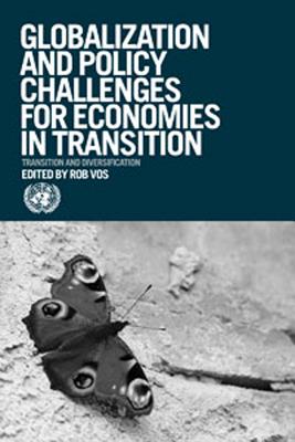 Globalization and Economic Diversification: Policy Challenges for Economies in Transition - Vos, Rob, Professor (Editor), and Koparanova, Malinka (Editor)