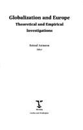 Globalization and Europe: Theoretical and Empirical Investigations - Axtmann, Roland, Dr. (Editor)