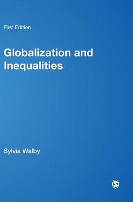 Globalization and Inequalities: Complexity and Contested Modernities - Walby, Sylvia