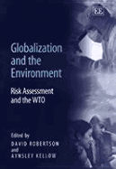 Globalization and the Environment: Risk and the WTP