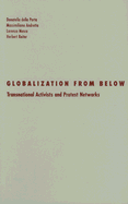 Globalization from Below: Transnational Activists and Protest Networks Volume 26