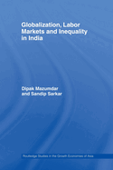 Globalization, Labour Markets and Inequality in India