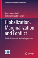 Globalization, Marginalization and Conflict: Political, Economic and Social Processes