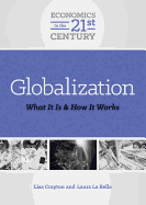 Globalization: What It Is and How It Works