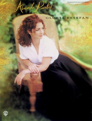 Gloria Estefan -- Abriendo Puertas: Piano/Vocal/Chords (Spanish Language Edition) - Estefan, Gloria