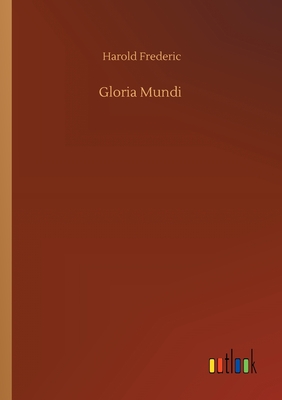 Gloria Mundi - Frederic, Harold