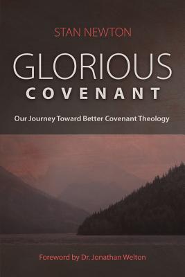 Glorious Covenant - Newton, Stan