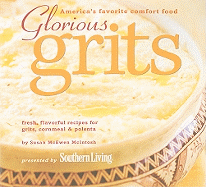 Glorious Grits: America's Favorite Comfort Food