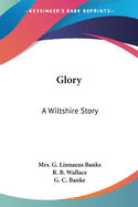 Glory: A Wiltshire Story