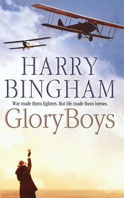 Glory Boys - Bingham, Harry