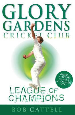 Glory Gardens 5 - League Of Champions - Cattell, Bob