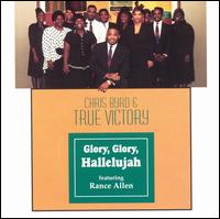 Glory Glory Hallelujah - Chris Byrd & True Victory