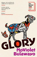 Glory: LONGLISTED FOR THE WOMEN'S PRIZE FOR FICTION 2023