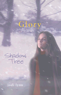 Glory: Shadow Tree