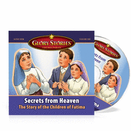 Glory Stories: Secrets from Heaventhe Children of Fatima