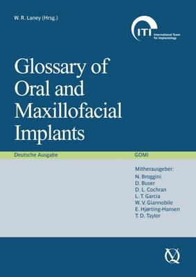 Glossary of Oral and Maxillofacial Implants - Laney, William R