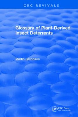 Glossary Of Plant Derived Insect Deterrents - Jacobson, Martin