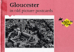 Gloucester in Old Picture Postcards