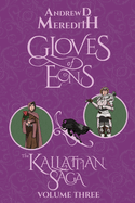 Gloves of Eons: Kallattian Saga, Volume Three