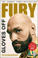 Gloves Off: Tyson Fury Autobiography