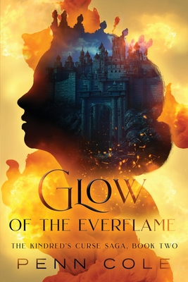 Glow of the Everflame - Cole, Penn