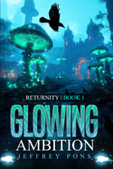 Glowing Ambition