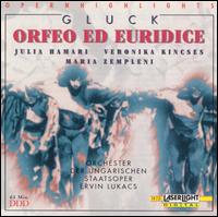 Gluck: Orfeo ed Euridice (Highlights) - Julia Hamari (mezzo-soprano); Maria Zempleni (soprano); Veronika Kincses (soprano);...