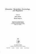 Glutamine--Metabolism, Enzymology, and Regulation - Mora, Jaime